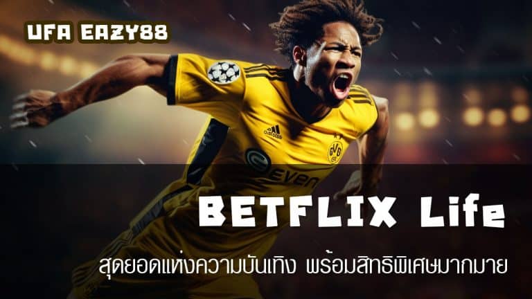 BETFLIX Life